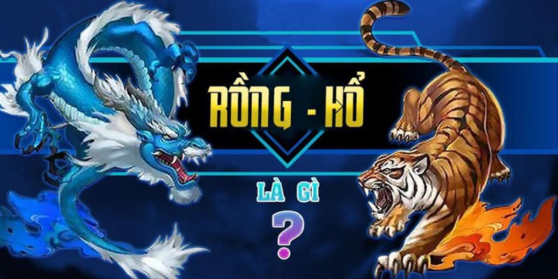 Rồng Hổ online: Chiến thuật để đánh bại đối thủ